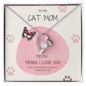 Cat Mom | Meow Means